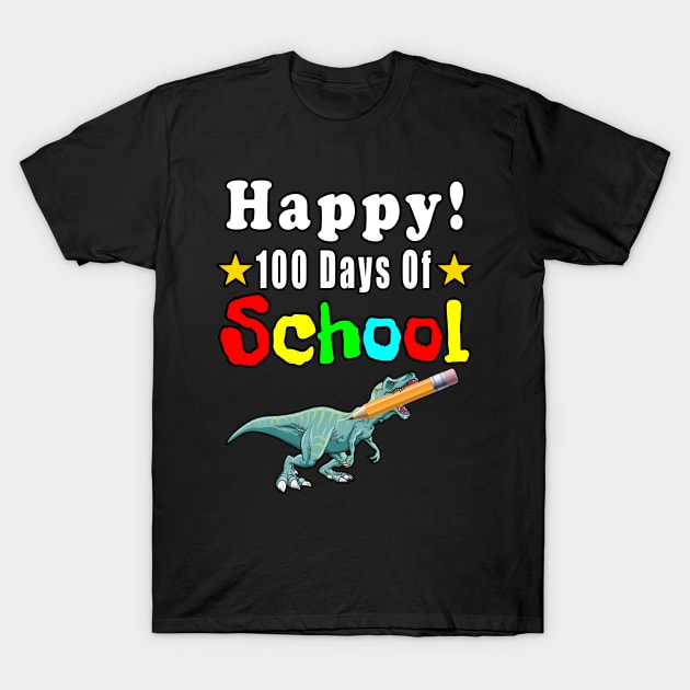 Happy 100 Days Of School T-Shirt by Mamon